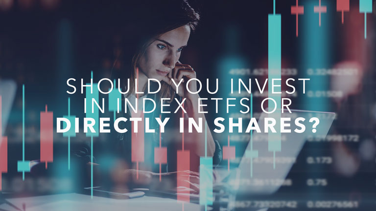 Should You Invest in an Index ETF or Directly in Shares?