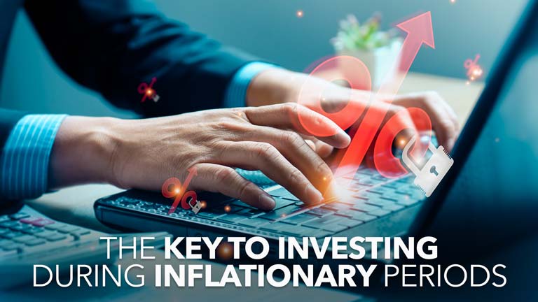 Image for the post titled as The Key to Investing During Inflationary Periods