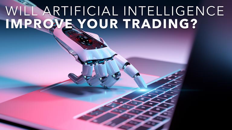 Will Artificial Intelligence Improve Your Trading?
